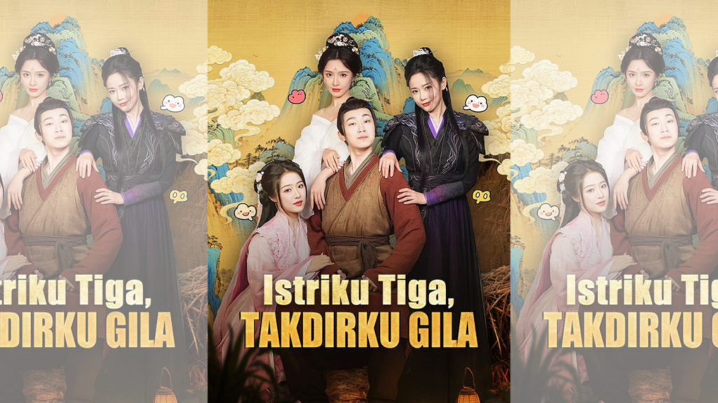 Drama China Istriku Tiga