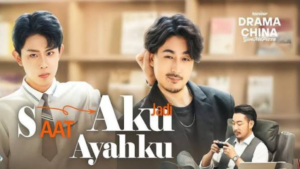 Sinopsis Drama China Saat Aku Jadi Ayahku