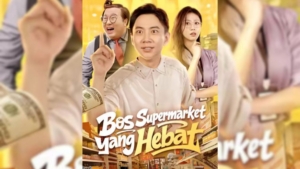 Sinopsis Drama China Bos Supermarket